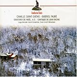 Saint-Saens: Oratorio de Noel Op.12; Faure: Canticue de Jean Racine Op.11 [Germany]