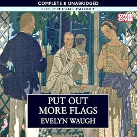Put Out More Flags (Unabridged)