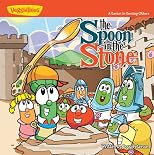 The Spoon in the Stone: A Lesson in Serving Others (Big Idea Books® / VeggieTown Values)