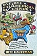 Bye Bye, Miss American Empire: Neighborhood Patriots, Backcountry Rebels, and their Underdog Crusades to Redraw America's Political Map