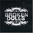 Broken Dolls