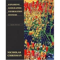 Exploring Geographical Information Systems, 2nd Edition