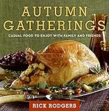 Autumn Gatherings: Casual Food to Enjoy with Family and Friends (Seasonal Gatherings)