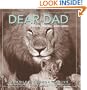 Dear Dad: Father, Friend, and Hero