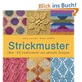 Strickmuster: �ber 150 traditionelle und aktuelle Designs