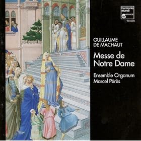 Machaut: Messe de Notre Dame