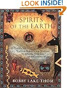 Spirits of the Earth: A Guide to Native American Nature Symbols, Stories, and Ceremonies