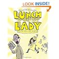 Lunch Lady and the Author Visit Vendetta: Lunch Lady #3