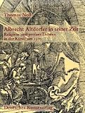 Albrecht Altdorfer in seiner Zeit