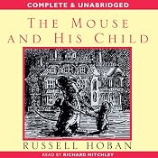 The Mouse and His Child | [Russell Hoban]