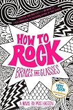 How to Rock Braces and Glasses