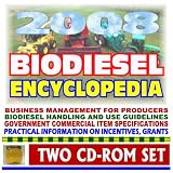 2008 Biodiesel Encyclopedia - Updated, Practical Information on Biodiesel Production and Usage, Comprehensive Coverage of All Aspects of Biodiesel (Two CD-ROM Set)