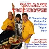 Tailgate Touchdown!: 38 Championship Recipes for the Ultimate Tailgating Party
