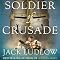 Soldier of Crusade: The Crusades Trilogy, Book 2