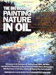 The Big Book of Painting Nature in Oil