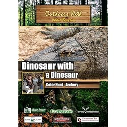 Outdoors with Eddie Brochin Dinousaur with a Dinosaur Gator Hunt - Archery