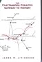The Chattanooga country: Gateway to history ; the Nashville to Atlanta rail corridor of the 1860's