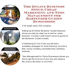 The Online Business Setup, Cheap Marketing, Time Management for Bartender Guides... by J Bowman J Orr