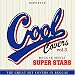COOL COVERS VOL.3 REGGAE MEETS SUPER STARS