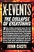 X-Events: The Collapse of Everything