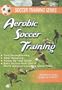 Aerobic Soccer Training