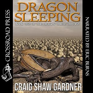 The Dragon Circle Trilogy, Book 1 - Craig Shaw Gardner