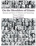 On the shoulders of giants : eponyms and names in obstetrics and gynaecology