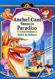 Anche I Cani Vanno In Paradiso - Amici Da Salvare