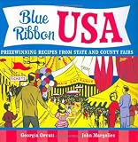 Blue Ribbon USA: Prizewinning Recipes from State and County Fairs