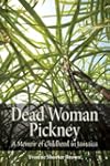 Dead Woman Pickney (Life Writing)