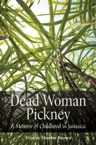 Dead Woman Pickney: A Memoir of Childhood in Jamaica (Life Writing)