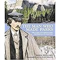 The Man Who Made Parks (The Story of Parkbuilder Frederick Law Olmstead) (Reprint) (Paperback)