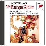 Music : John Williams: The Baroque Album