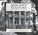 Gracious Beaufort: Lost Photographs from the Historic American Buildings Survey
