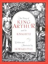 The Story of King Arthur and His Knights