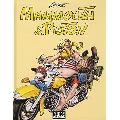Mammouth & Piston : Int�grale, Tomes 1 � 3