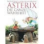 Asterix. Die ganze Wahrheit