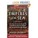Empires of the Sea: The Siege of Malta, the Battle of Lepanto, and the Contest for the Center of the World