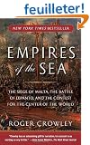 Empires of the Sea: The Siege of Malta, the Battle of Lepanto, and the Contest for the Center of the Center of the World