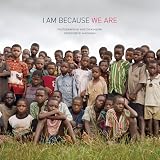 I Am Because We Are