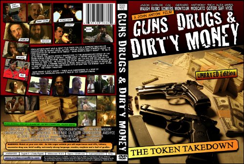 Guns Drugs & Dirty Money (2011)