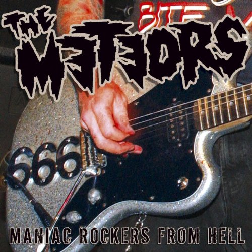 The Meteors-Maniac Rockers From Hell-CD-FLAC-2012-WRE Download