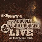 Double Chill Burger 2 CD / Live au Docks des Suds DVD (Coffret 2 CD + 1 DVD)