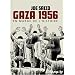 GAZA 1956 EN MARGE DE L'HISTOIRE