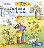 Conni-Bilderb�cher: Conni erlebt die Jahreszeiten - Liane Schneider