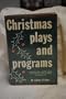 Christmas Plays and Programs: A Collection of Royalty-Free Plays, Playlets Choral Readings, Poems, Songs and Games for Young People