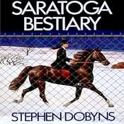 Saratoga Bestiary: A Charlie Bradshaw Mystery, Book 5 | [Stephen Dobyns]
