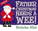 Father Christmas Needs a Wee