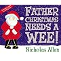 Father Christmas Needs a Wee