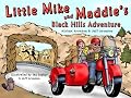 Little Mike and Maddie's Black Hills Adventure (Little Mike and Maddie)